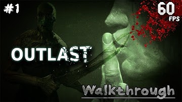 OutLast Gameplay Walkthrough (Part 1) | Best HORROR Game EVER #gaming #horror