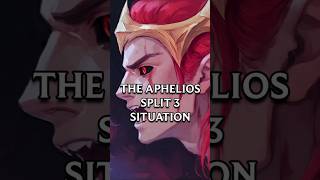 The Aphelios Split 3 Situation