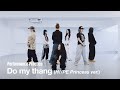 Do my thang (H//PE Princess Ver.) - Performance Practice