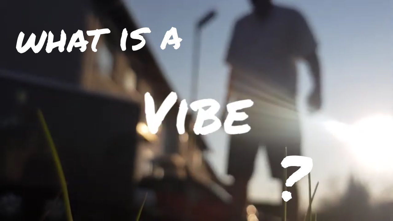 Was Bedeutet Vibe Auf Deutsch www.youtube.com