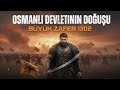 700 Yıllık Sır: Osman Bey İmparatorluğu Nasıl Başlattı?