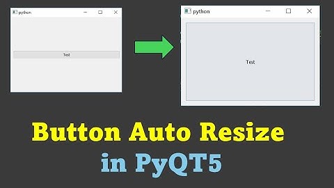Button Auto Resize PyQt5 #python