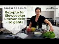 So wandelst du Rezepte für den Slowcooker um