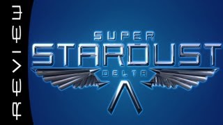 Super Stardust Delta Review