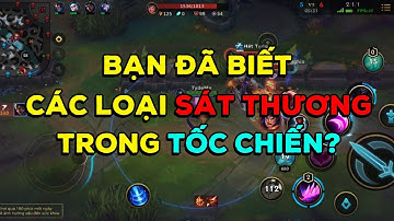 Giáo Sư Tốc Chiến #8: Tất tần tật về các loại sát thương trong Tốc Chiến