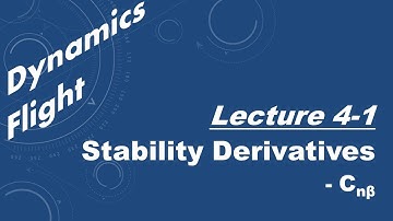 Flight Dynamics Lecture 4.1 - Stability Derivative C_n_beta