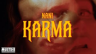 Video thumbnail of "Nani - KARMA (Video Oficial)"