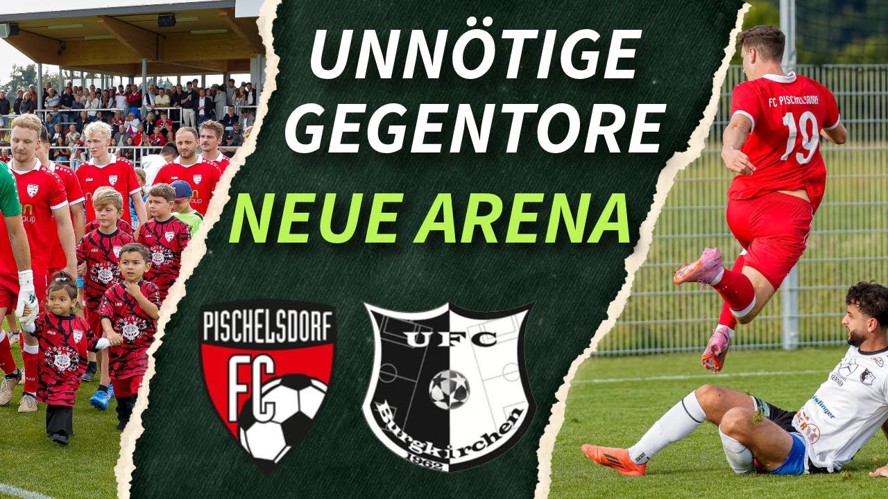 Pischelsdorf vs. Burgkirchen | HISTORISCHE PREMIERE & feierliches _videobeweis Jubiläum ⚽️