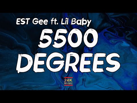 EST Gee ft. Lil Baby, 42 Dugg, Rylo Rodriguez – 5500 Degrees (Lyrics)