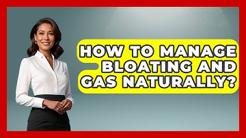 How To Manage Bloating And Gas Naturally? | Sensitive Stomach Guide