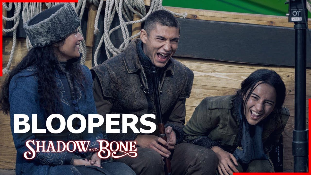 Shadow and Bone Bloopers
