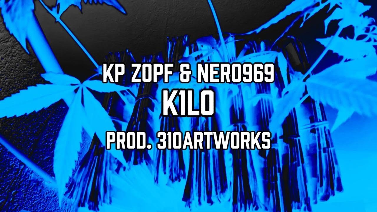 KP Zopf & Nero969 - K1LO (prod. 310 artworks)