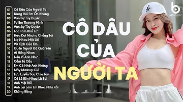 Cô Dâu Của Người Ta Remix - Đời Anh Tay Trắng Không May Mắn Remix- Nhạc Remix TikTok 2024 Hay Nhất
