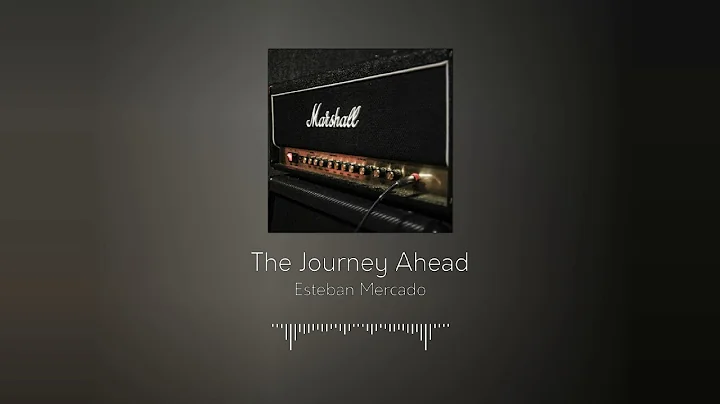 Esteban Mercado - The Journey Ahead