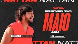 Nattan - MAIO 2024 - REPERTÓRIO NOVO