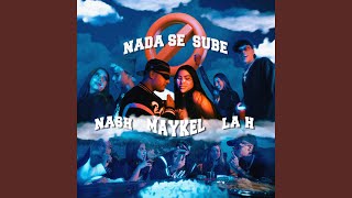 Nada Se Sube (feat. Brayan De Aviila, EnchoFilms & Nelman Dj)