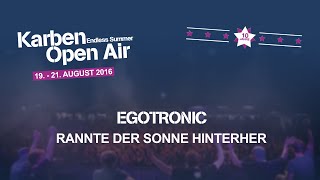 Egotronic - Rannte der Sonne hinterher @ KOA 2016