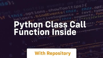python class call function inside