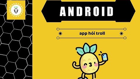 3 - DuMV - Android studio - Hướng dẫn làm Game hỏi Troll - custom dilog hiện câu trả lời