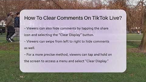 How To Clear Comments On TikTok Live? - Everyday-Networking