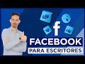 Facebook para ESCRITORES✅ | Redes sociales para ESCRITORES | 🤑Usa FACEBOOK para vender más LIBROS🤑