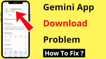 Google Gemini App Download Problem | How To Fix Google Gemini App Not Downloading Problem