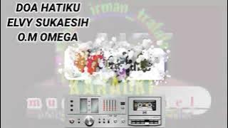 DOA HATIKU _ ELVY SUKAESIH ORKES DANGDUT MELAYU KENANGAN JAMAN DULU O.M OMEGA