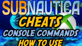 SUBNAUTICA XBOX CHEATS /Console Commands Tutorial
