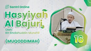 Download Lagu #016 Hasyiyah Al Bajuri Disertai Teks (Muqoddimah) MP3