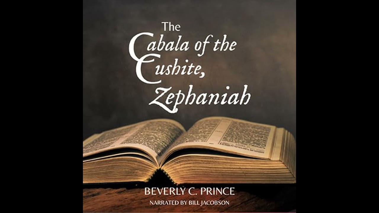 Cabala of the Cushite, Zephaniah by Beverly C. Prince | Free Audiobook