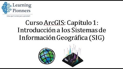 Curso ArcGIS : Introducción a los Sistemas de Información Geográfica (SIG)