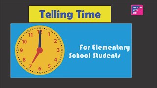 TELLING TIME - BAHASA INGGRIS SD - Penjelasan, contoh, latihan soal screenshot 2