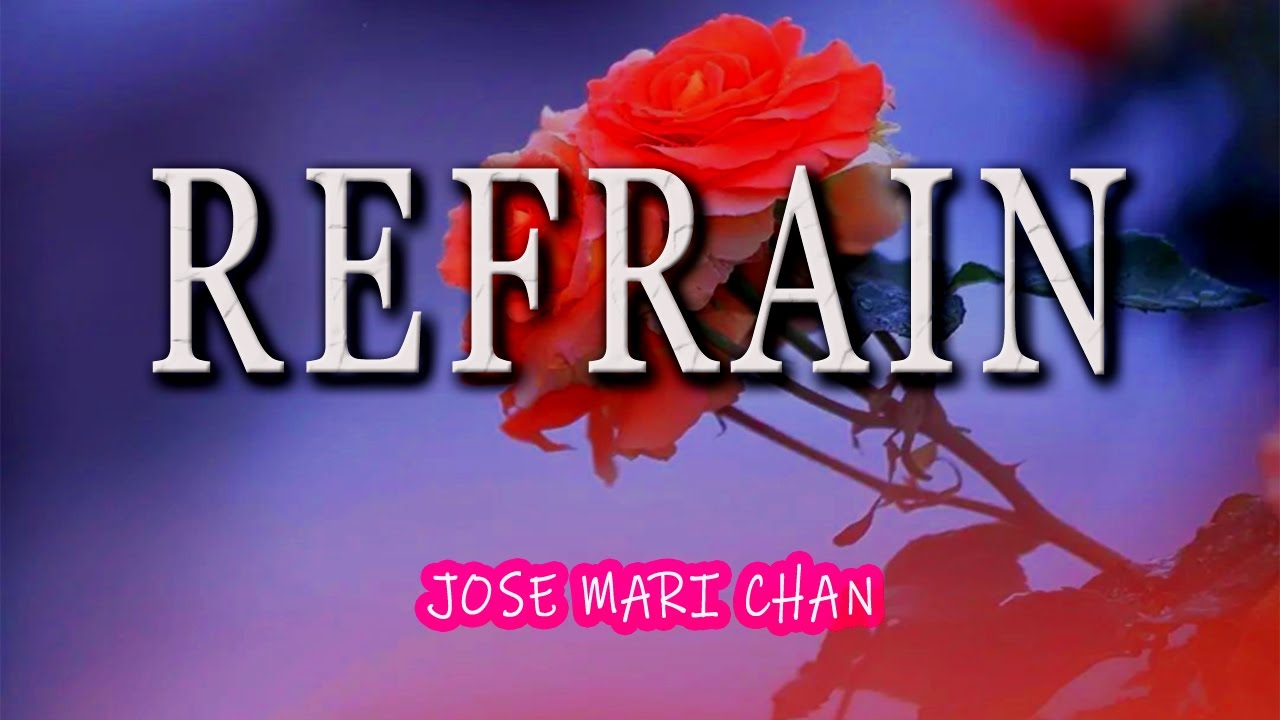 REFRAIN [ karaoke version ] popularized by JOSE MARI CHAN - YouTube