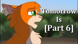Tomorrow Is [Part 6] MAP ANIMATION