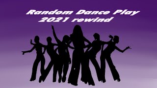 KPOP RANDOM DANCE | 2021 REWIND