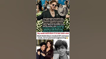 Shah Rukh Khan cracked IIT entrance exam for his mom but never pursued engineering #news#srk