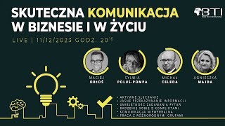 Skuteczna komunikacja w życiu i biznesie -szkolenie online, MACIEJ ORŁOŚ, MICHAŁ CELEDA oraz goście