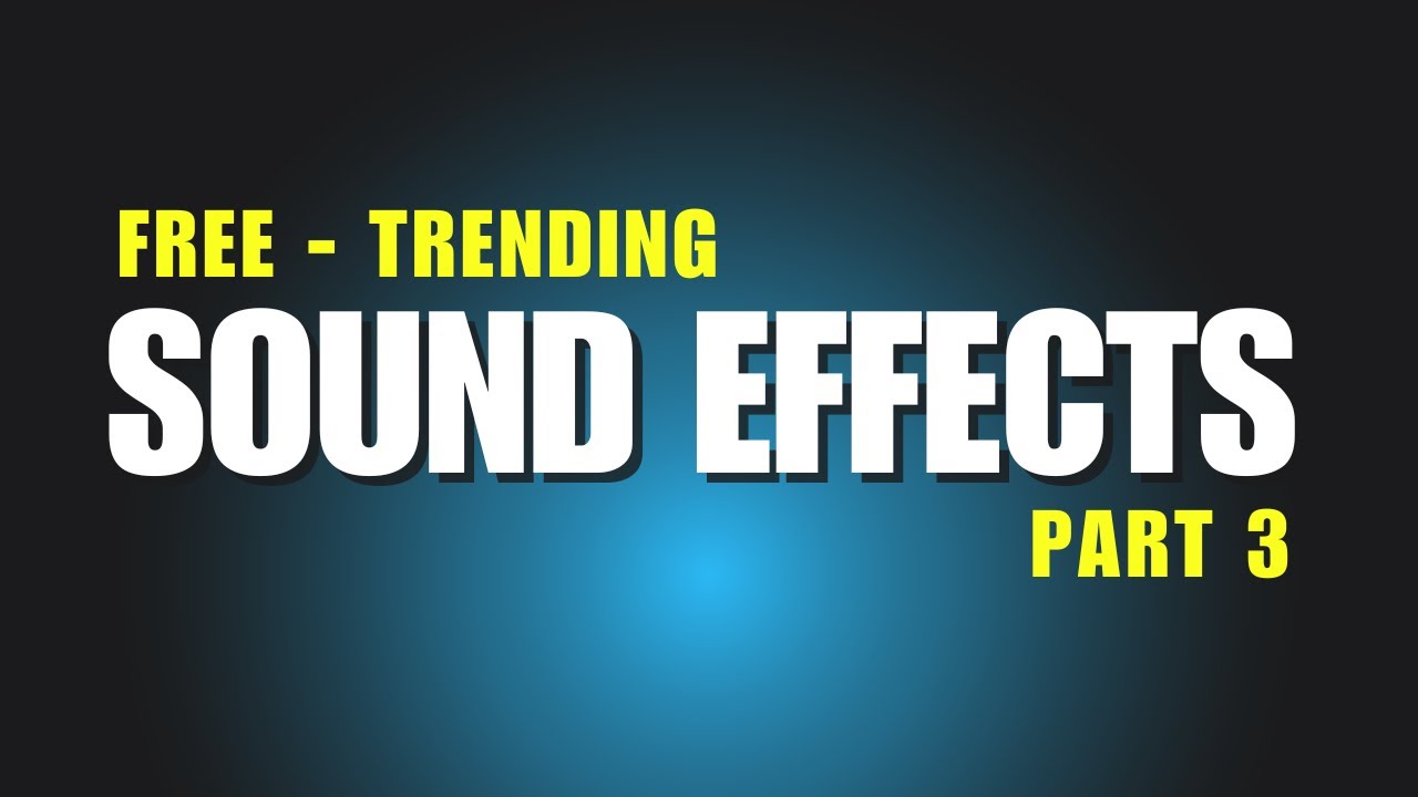 Sound Clips Free Cinematic Sound Effects Part 3 - No Copyright #soundeffects - YouTube