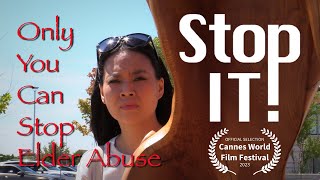 Stop IT! (2023) Movie Trailer - Raise Elder Abuse Awareness