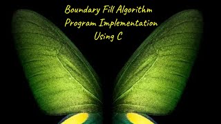 Boundary Fill Algorithm - Graphics Program in C