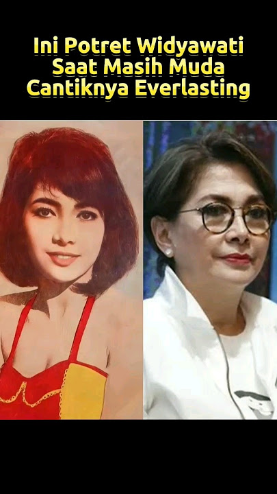 Ini Potret Widyawati Saat Masih Muda Cantiknya Everlasting #artisjadul #artiscantik #shorts