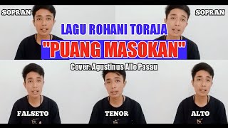 Lagu Rohani Toraja 2021 - 'PUANG MASOKAN' (Cover: Agustinus Allo Pasau)