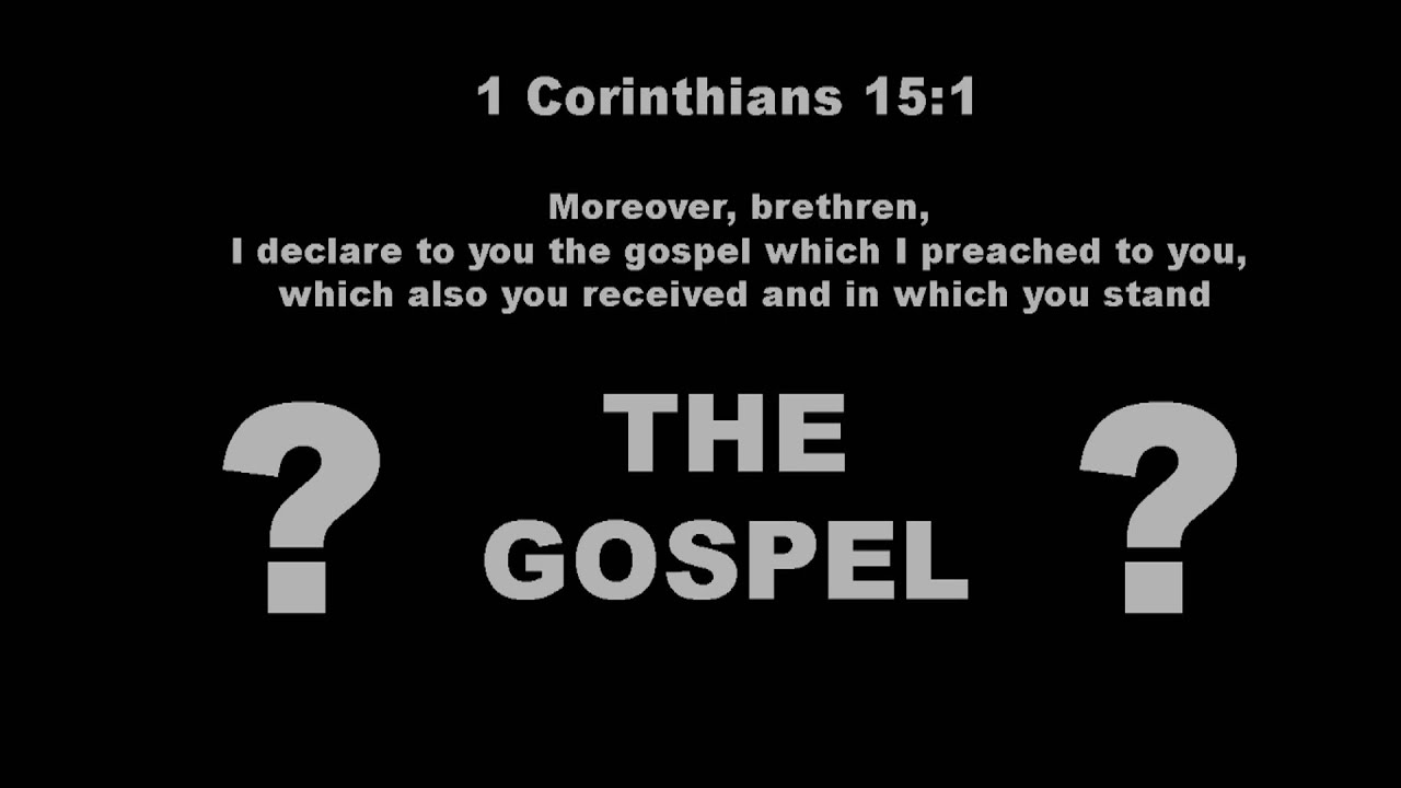 gospel of Jesus Christ The Gospel
