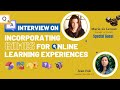 Interview with Marie-Jo Leroux: How to Impact your Online Learning Experience with Games