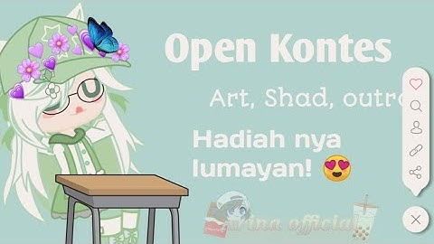 [OPEN] Open Kontes Shad, Art, And Outro (hadiah nya lumayan-! )