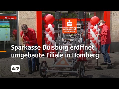 STUDIO 47 .live | SPARKASSE DUISBURG ERÖFFNET UMGEBAUTES PRIVATKUNDEN-CENTER IN HOMBERG