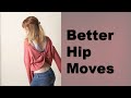 How To Make Your Hip Moves Look Better - Club Dance Tutorial For Beginners
