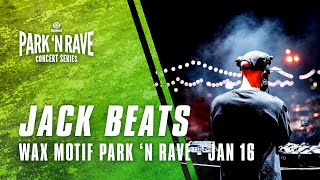 Jack Beats for Wax Motif Park 'N Rave Livestream (January 16, 2021)