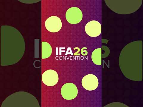 IFA 2026 The Annual Convention Reimagined For A New Era