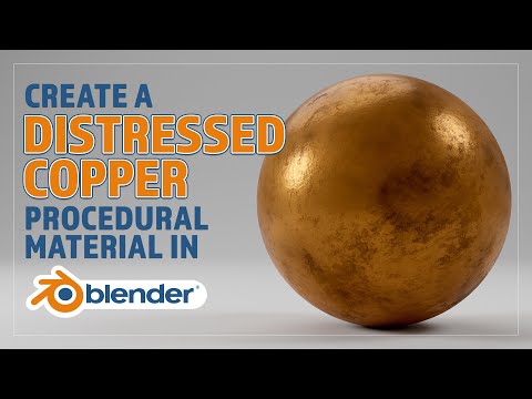 CREATE A DISTRESSED COPPER PROCEDURAL MATERIAL IN BLENDER
